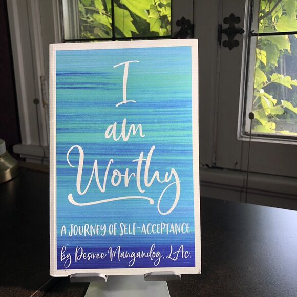 I Am Worthy - A Journey of Self-Acceptance by Desiree Mangandog NEW Self Help - Picture 1 of 2